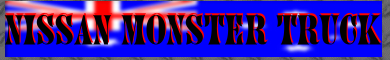 Nissan Monster Truck aus Australien...