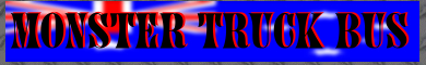 Der Monster Truck Bus aus Australien...