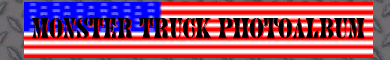 Monster Truck Phototalbum