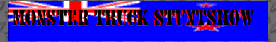 Monster Truck Stuntshow Neuseeland