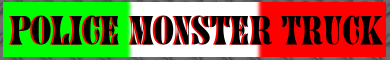 Police Monster Truck aus Italien...